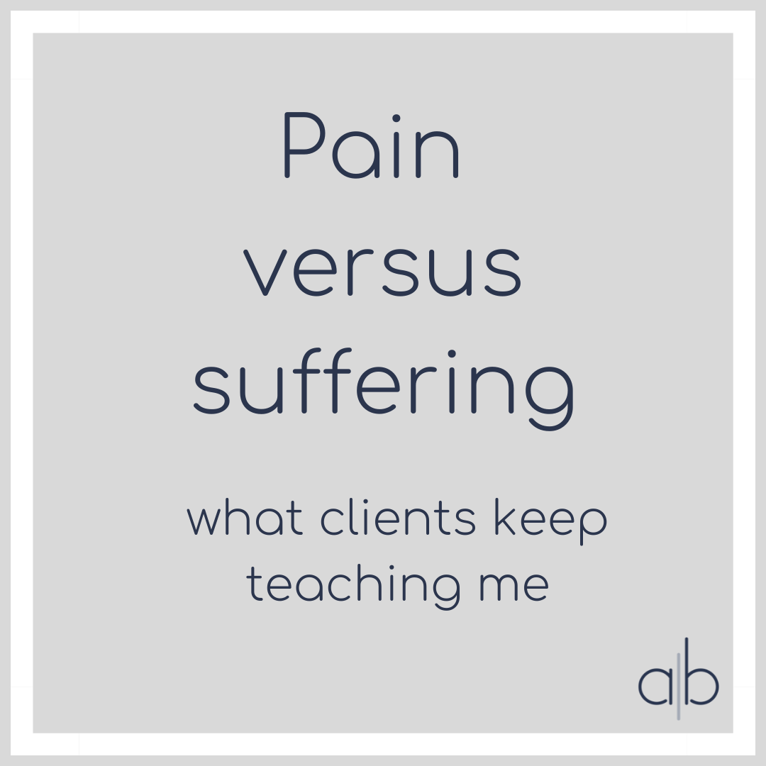 Pain versus suffering