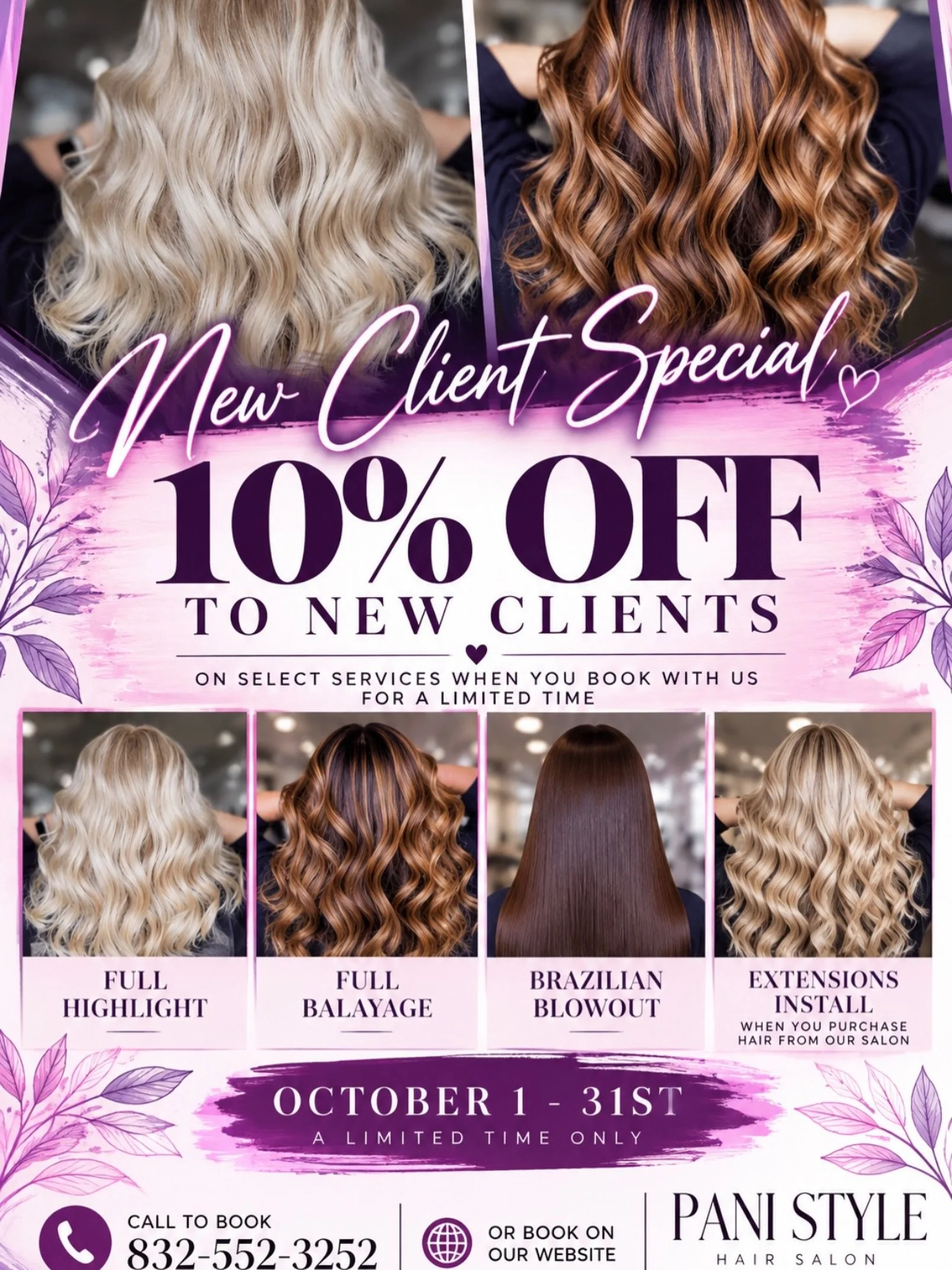 ✨ NEW CLIENT SPECIAL &mdash; 10% OFF! ✨

Ready for your fall hair transformation? 🍂💜 From October 1&ndash;31, new clients can enjoy 10% OFF select services at Pani Style Hair Salon:

💜 Full Highlight
🩷 Full Balayage
💜 Brazilian Blowout
🩷 Extens