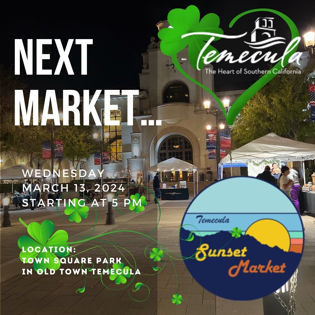 Save The Date: The Next Temecula Sunset Market will be an early St. Patrick&rsquo;s Day celebration you won&rsquo;t want to miss! 

(Be on the lookout for that silly leprechaun and his pot of gold!)

Next Market: Wed. 3/13 
Time: 5-9pm
Location: Town