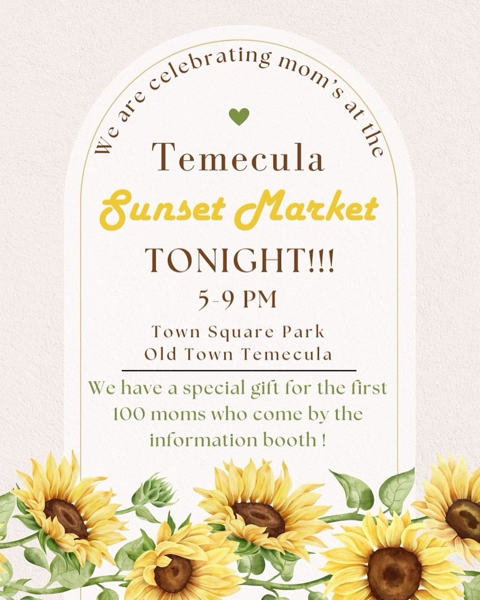 IT&rsquo;S MARKET NIGHT 🌸💐
.
The festivities start at 5pm and end at 9pm in Old Town Temecula! 
.
We can&rsquo;t wait to see all of you moms! We have a special surprise for each of you at the info booth. Stop by while supplies last!!! 
.
.
#TSM #te