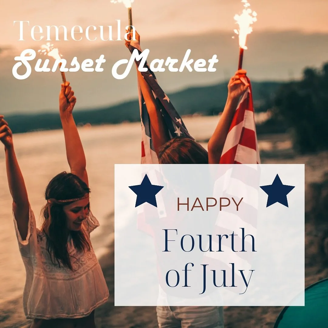 🇺🇸 Wishing everyone a happy and safe 4th of July! 🎇
Enjoy the fireworks, freedom, and fun with family and friends.

🎉 Next stop: Temecula Sunset Market &ndash; July 10!
Come out and enjoy local vendors, food, and summer vibes! 🌅🛍️

#FourthOfJul