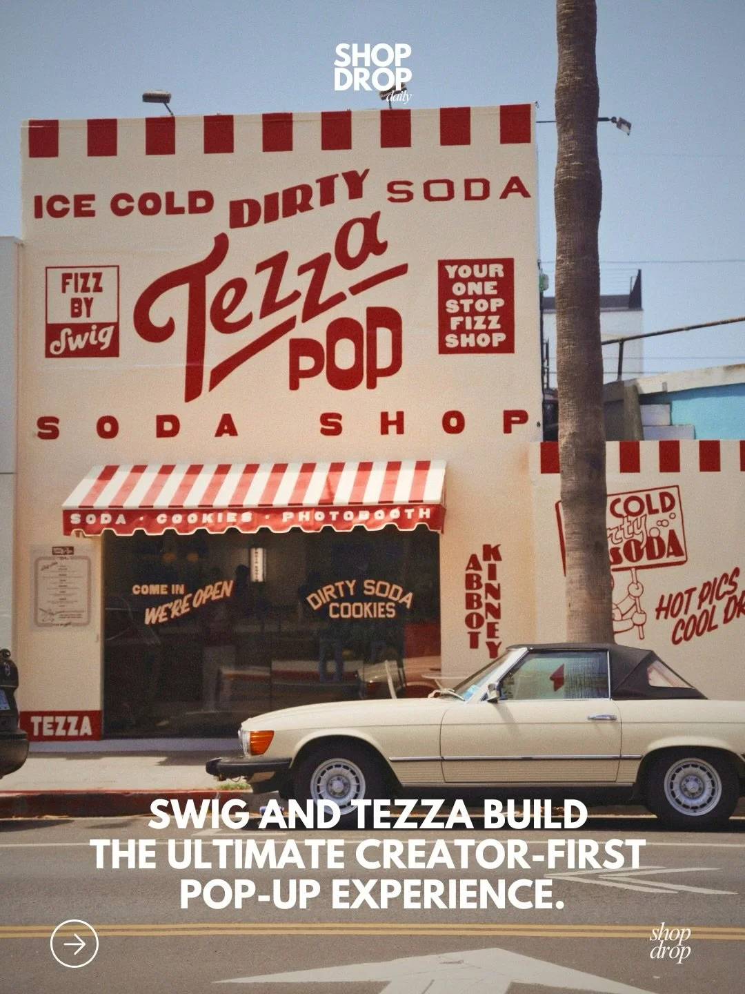 @shopdropdaily x @tezza 

NOBODY WANTS TO JUST &ldquo;ATTEND&rdquo; A BRAND ACTIVATION ANYMORE.

They want to co-create it, and become part of the story.

That&rsquo;s exactly why the @swigdrinks x @tezza &ldquo;Soda Pop&rdquo; experience in Los Ange