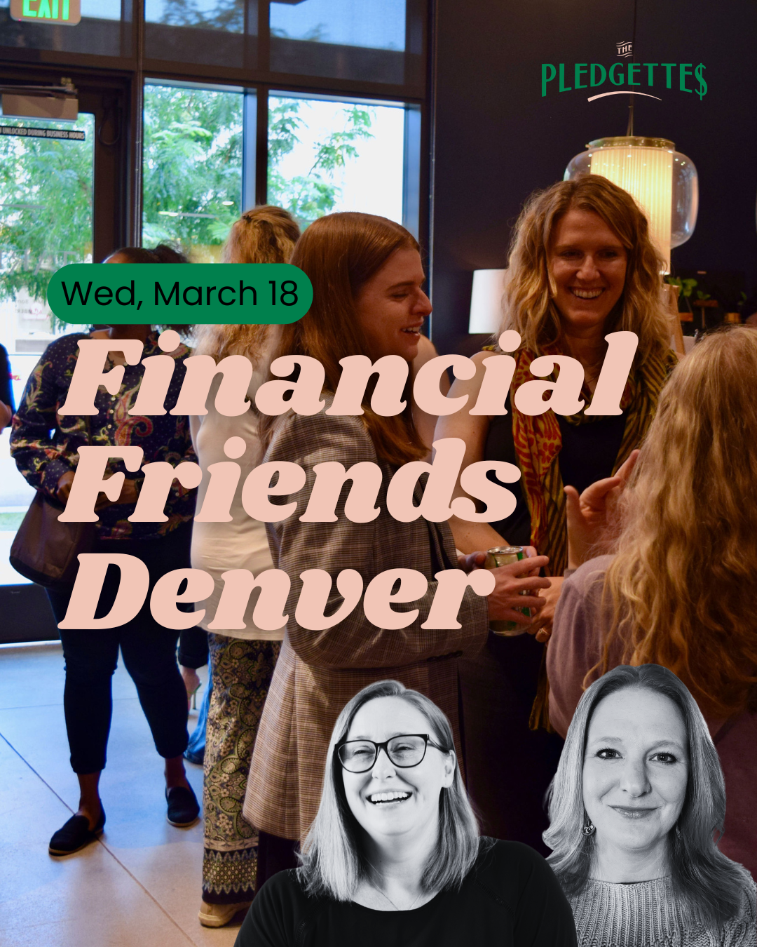 Women socializing at a Denver-based financial friends event in a modern indoor space with large windows, featuring a sign 'The Pledgettes' and a moderated conversation.
