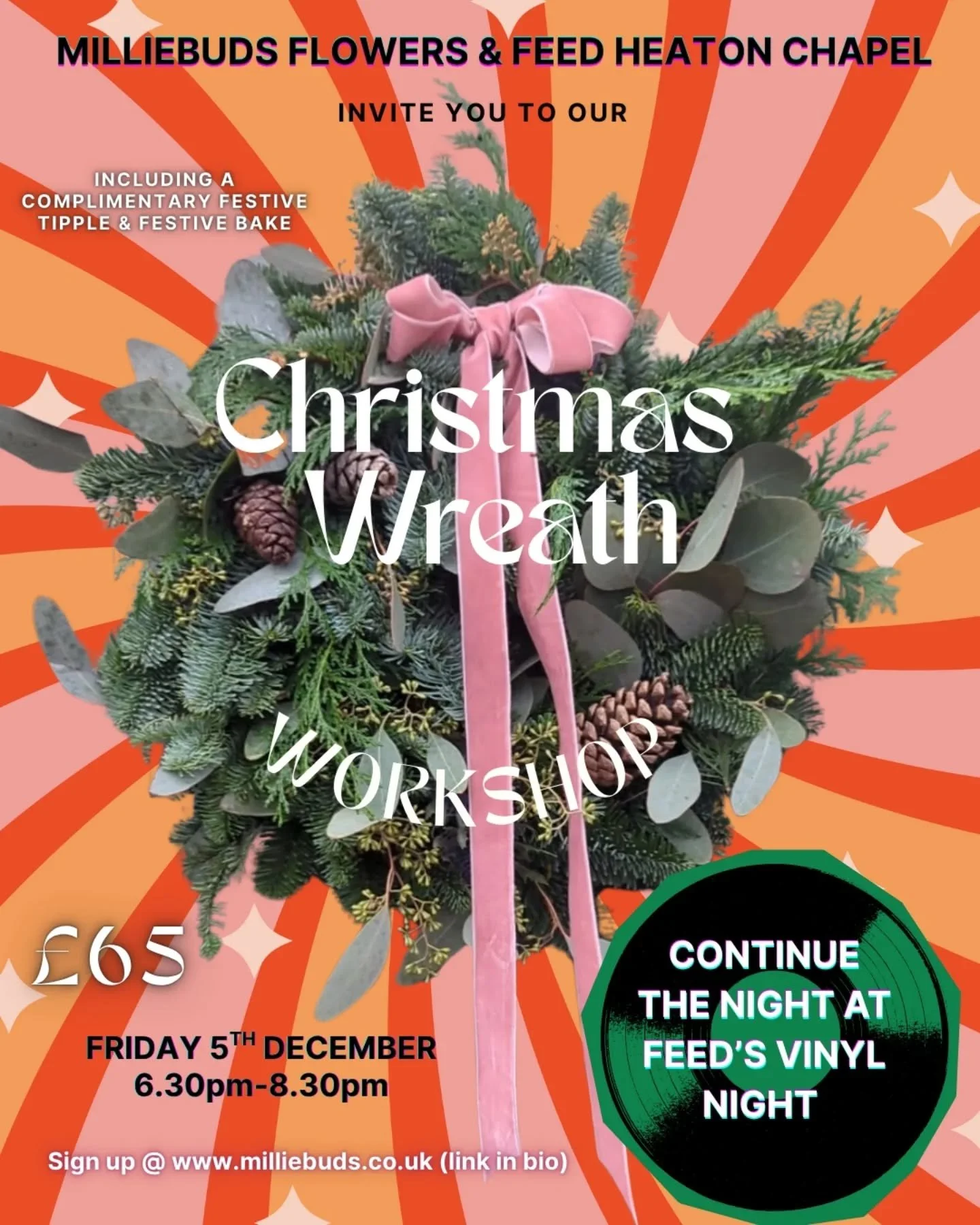 Let's get excited for this Christmas and Vinyl Night Combo 🙌🙌.

A night of two halves

Create an Epic Christmas Wreath (there will be disco 🪩 balls) 6.30-8.40pm
Whilst enjoying a Mulled Wine and some FEED Special Festive Bakes 
Full guidance given