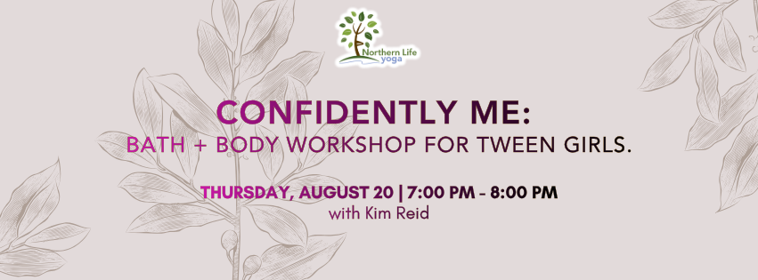 Confidently Me: Bath + Body Workshop for Tween Girls