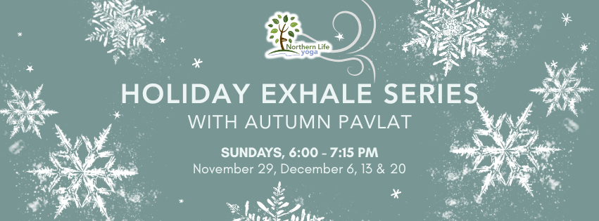 Holiday Exhale Series