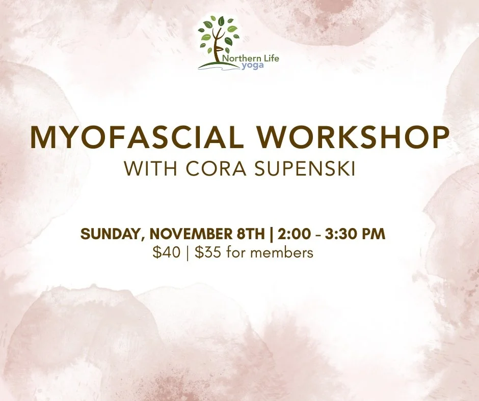 Feeling stiff, sore, or ready to move with a little more ease? 
Join Cora Supenski for a Myofascial Workshop exploring gentle techniques to release tension, improve mobility, and reconnect with your body. You'll leave with practical tools to support 
