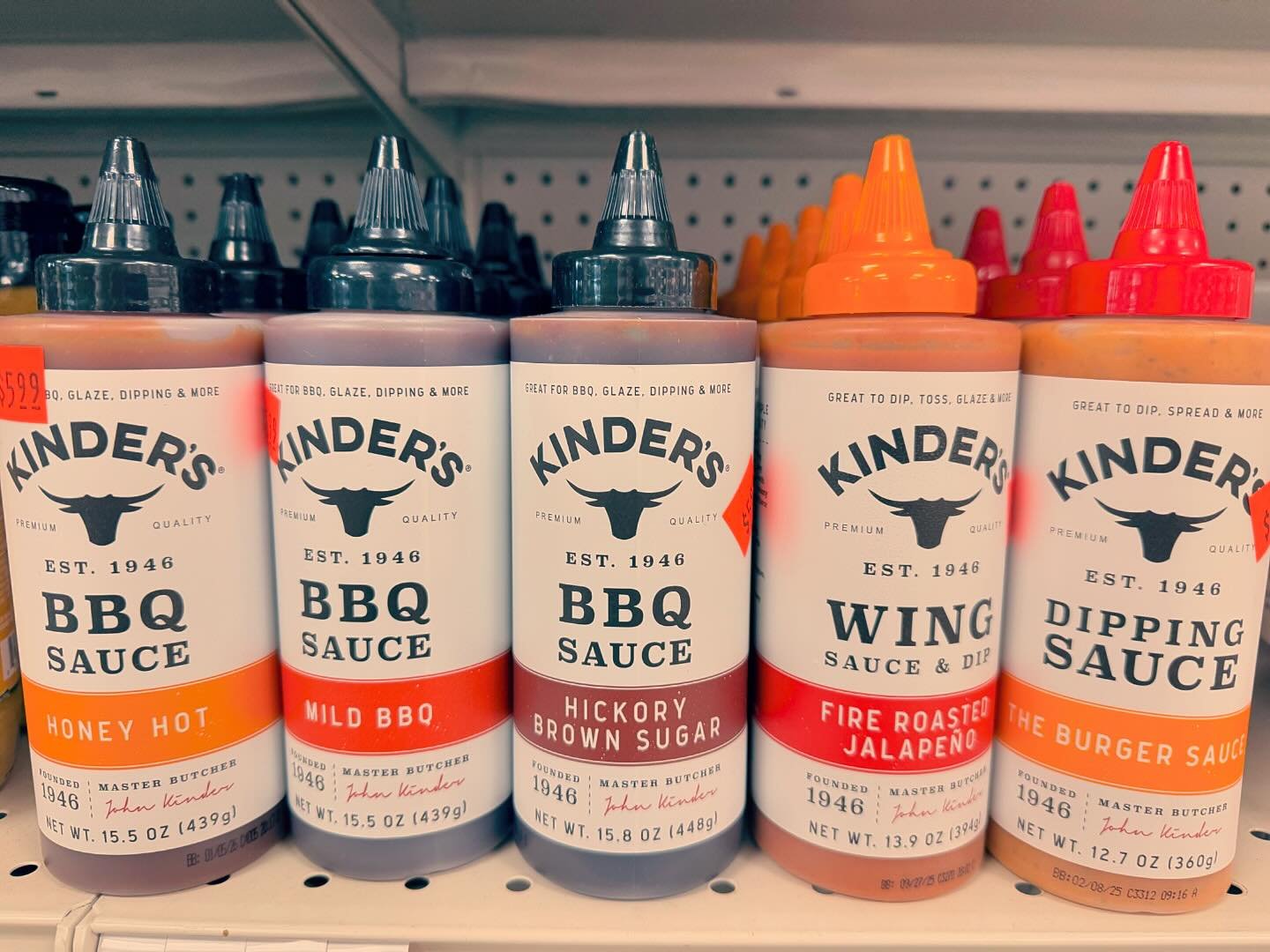 Now carrying Kinder Barbecue Sauces, and Dipping Sauces! 
-Honey Hot-
-Mild BBQ-
-Hickory Brown Sugar-
-Fire Roasted Jalape&ntilde;o-
-Burger Sauce-