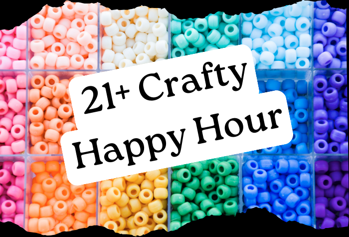 21+ Crafty Happy Hour: Friendship Bracelets