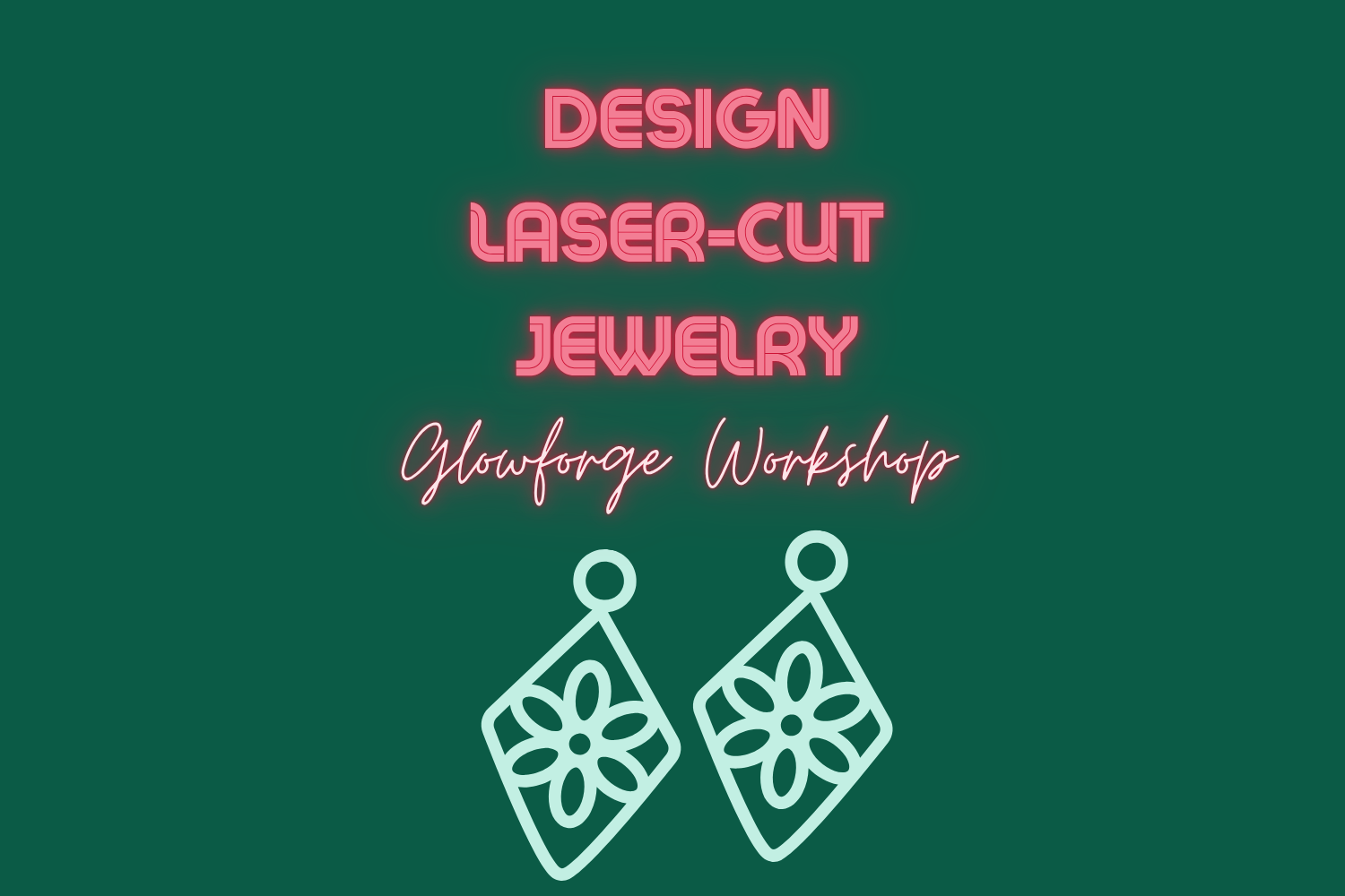 Design Your Own Laser-Cut Jewelry