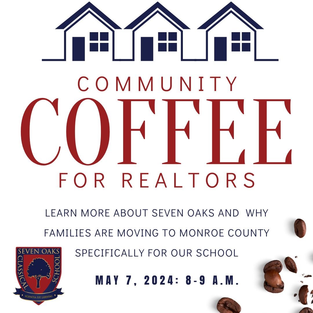 Seven Oaks is hosting a Community Coffee for Realtors on May 7th from 8-9am.  We invite all local realtors to join us! We believe this event will offer you valuable insights into our school's mission and the positive impact we are making on the futur