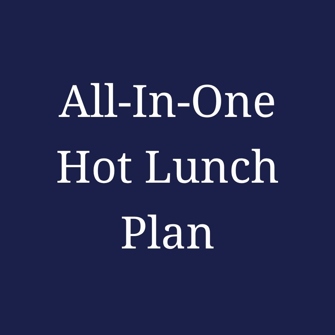 All-In-One 2nd Quarter Hot Lunch Plan