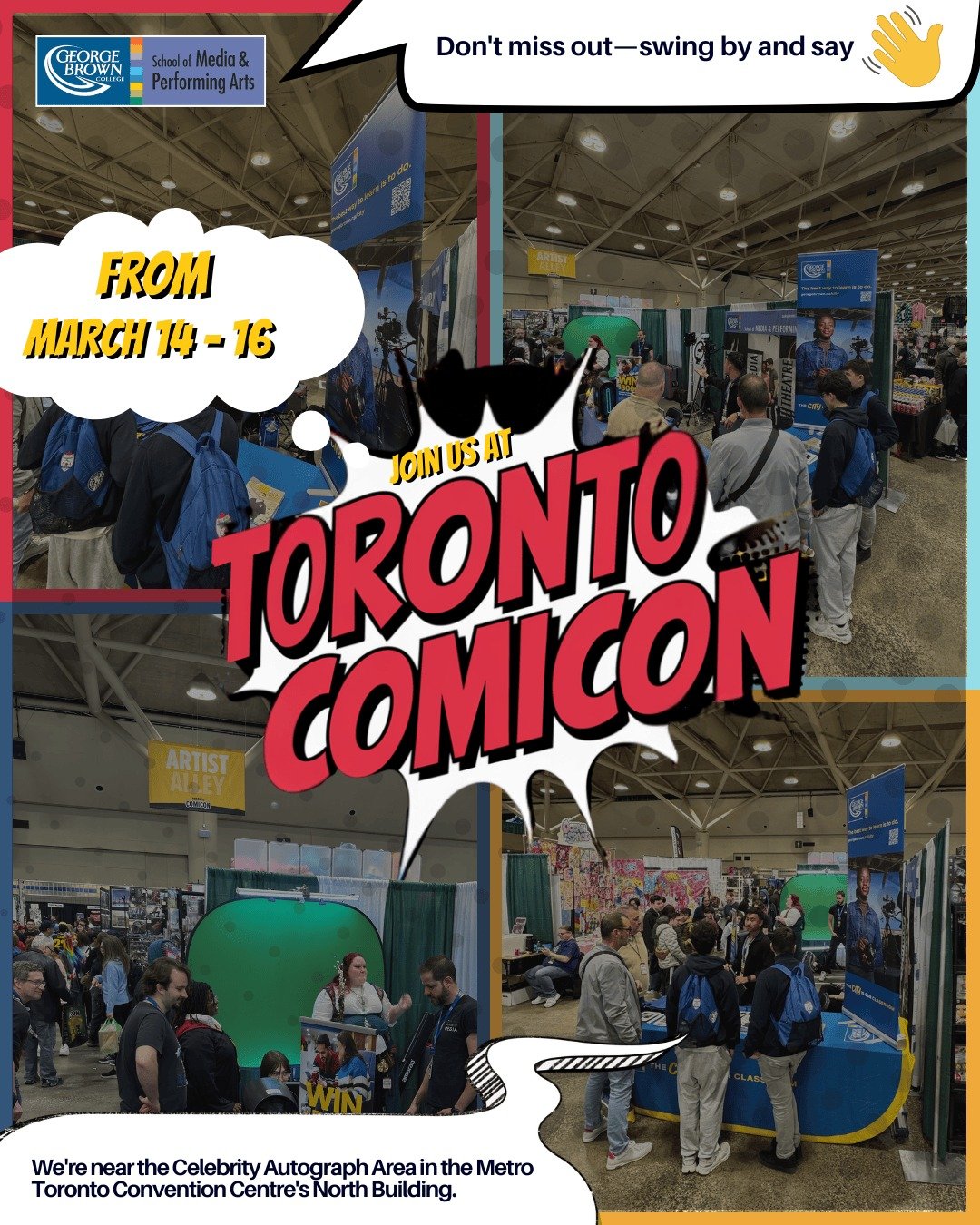 🚀 We&rsquo;re LIVE at Toronto Comicon! 🎭🎬

Come visit the George Brown College School of Media &amp; Performing Arts near the Celebrity Autograph Area at Toronto Comicon! From March 14-16, explore the future of media, storytelling, and performing 