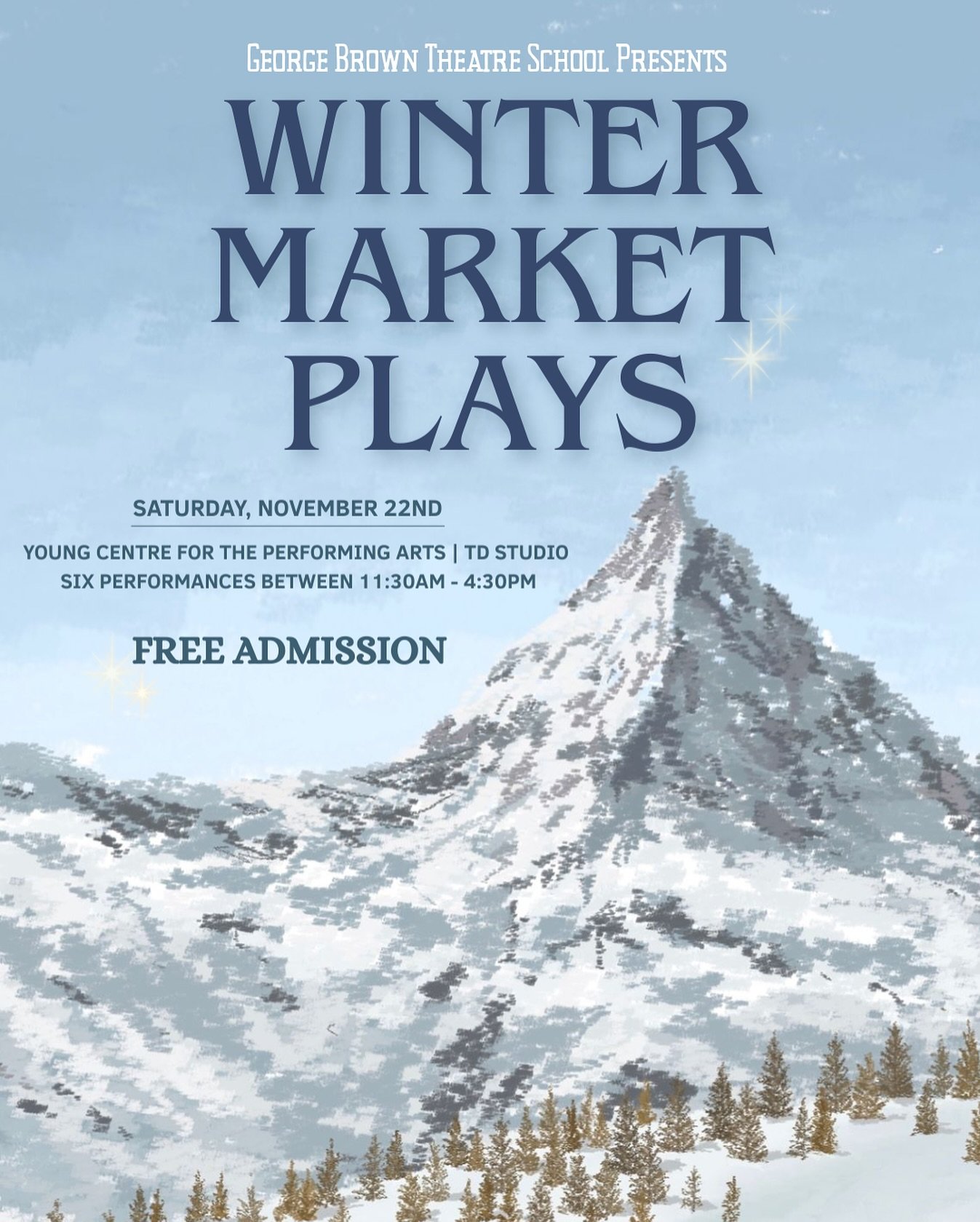 George Brown Theatre School&rsquo;s graduating class present: 
Winter Market Plays!!! ❄️🌲🧦💫🏔️

Located in the TD Studio at the Young Centre for the Performing Arts. Take a break from the cold weather, grab some hot chocolate, and watch a series o