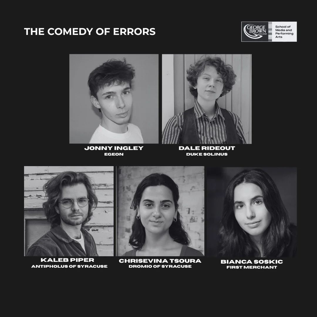 Meet the cast of George Brown Theatre School&rsquo;s production of The Comedy of Errors, opening on February 4th!📸⛲️🍾🌅🎥

⭐️We open in three weeks! Get your tickets now with the link in our bio!⭐️

The Comedy of Errors - February 4-14th, 2026 

Wr