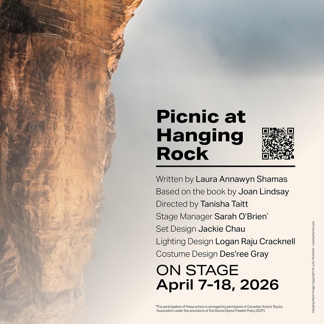 George Brown Theatre School Presents: Picnic at Hanging Rock! 🧺🌱🪨⛰️🌾 

For a group of Australian schoolgirls, a romantic Valentine&rsquo;s Day outing ends in an intriguing mystery. What has happened to the three seniors and the mathematics teache
