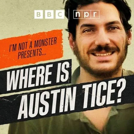  Where Is Austin Tice? Series 3 of I’m Not A Monster  