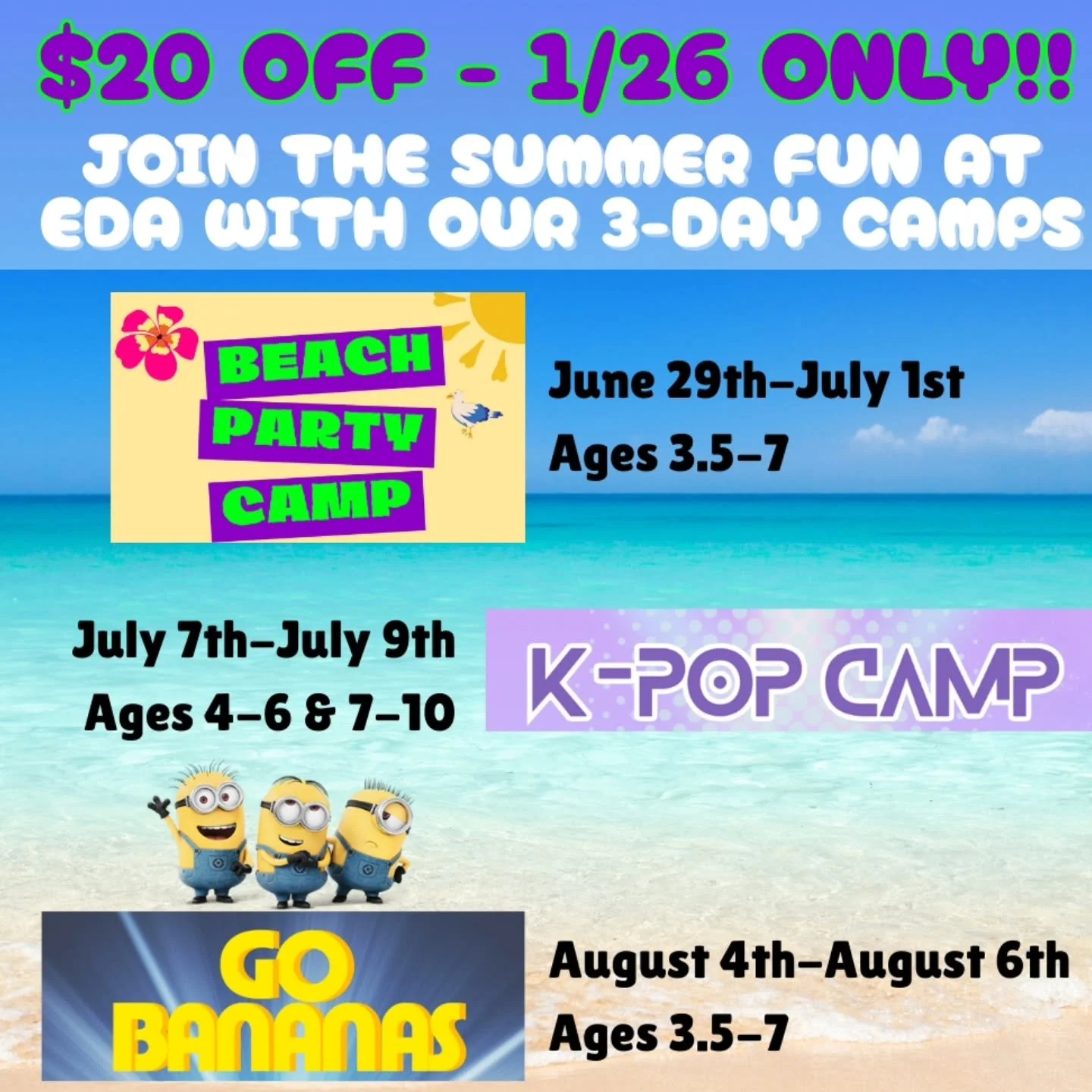 📢TODAY ONLY - $20 OFF 3DAY CAMP REGISTRATION 

🏖Beach Party Camp - 6/29-7/1
🎤KPop Camp - 7/7 - 7/9
🍌Go Bananas: Minions Camp - 8/4 - 8/6

Register at www.evolutiondancearts.com