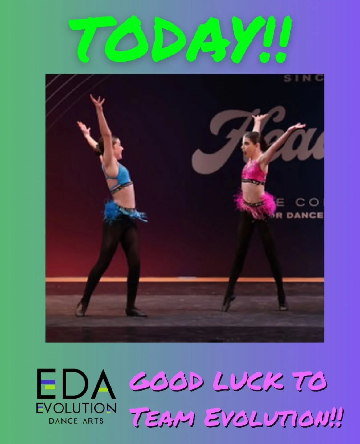 Today!!! Good luck Team Evolution 💜💚💜💚