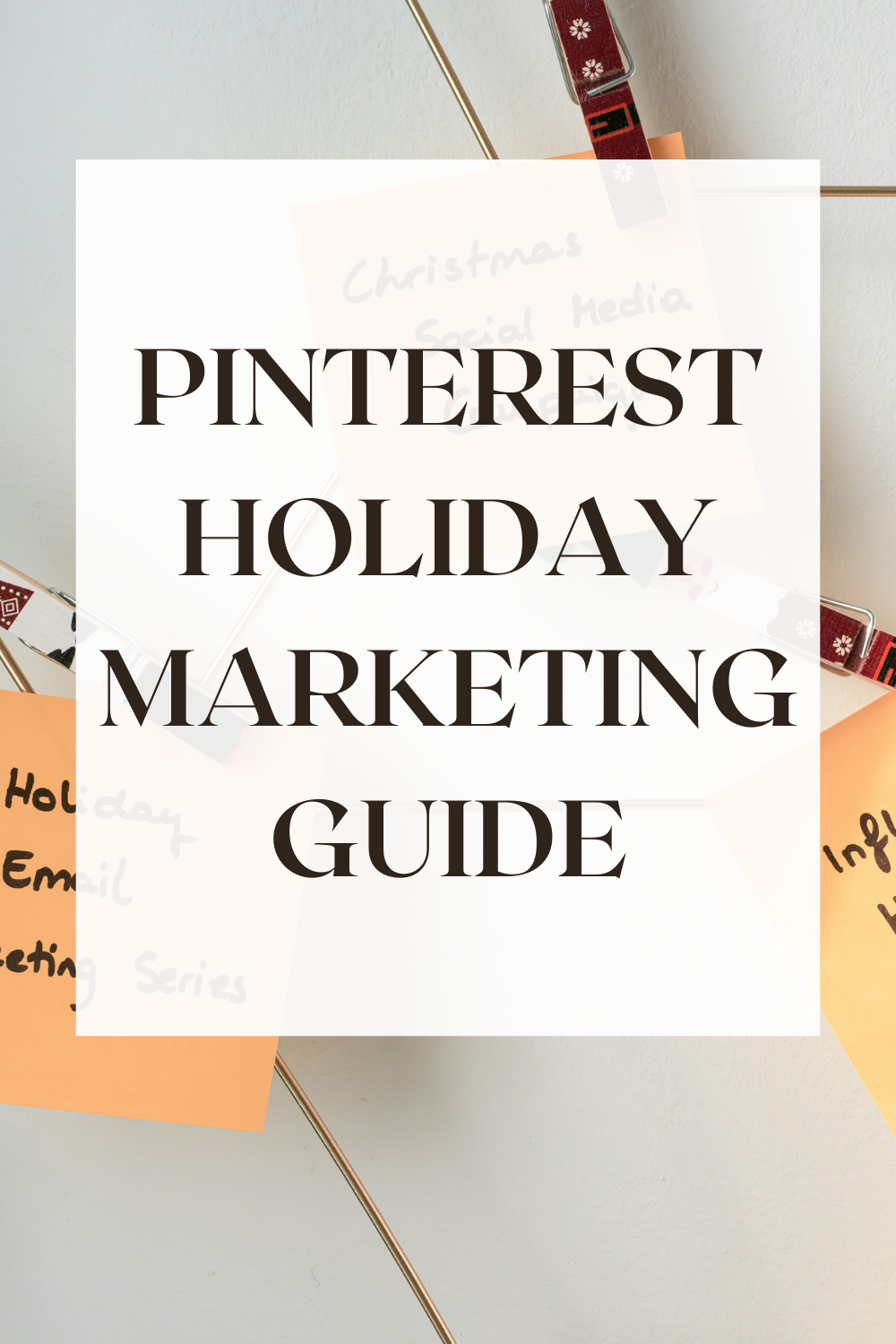 Pinterest Holiday Marketing Guide For 2025