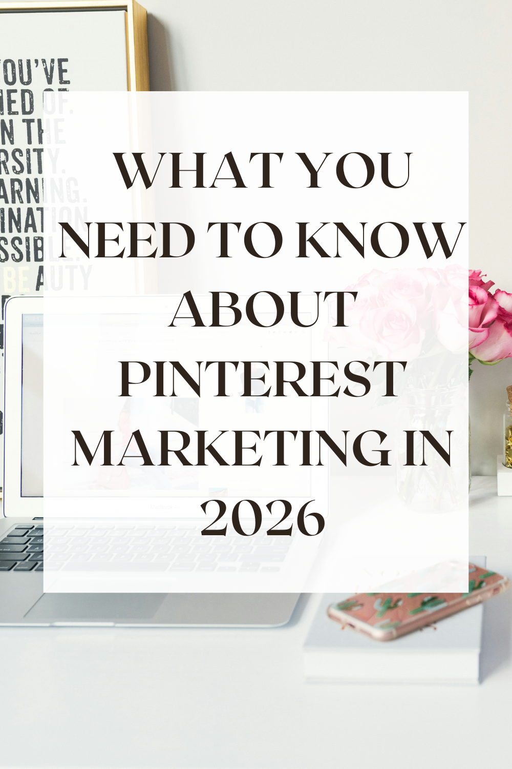 Pinterest Marketing 2026: Everything You Need to Know About Strategies That Work