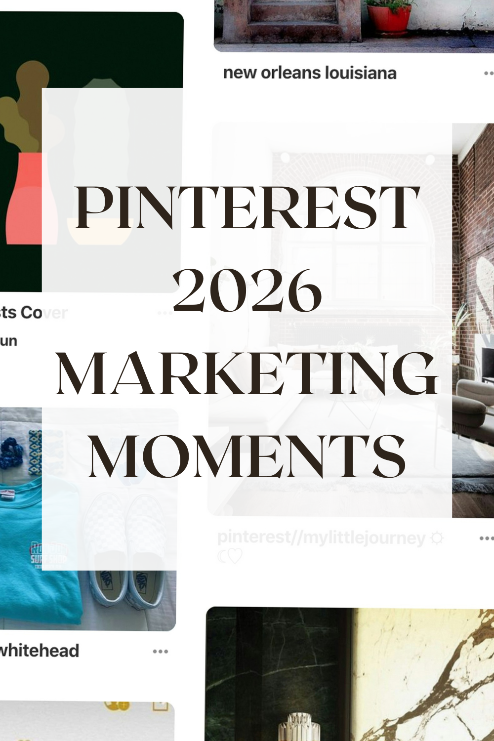 Unlocking Pinterest’s 2026 Marketing Moments Guide