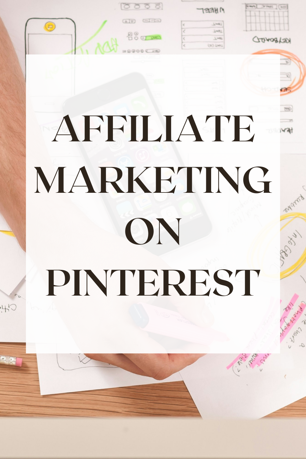 Affiliate Marketing on Pinterest: Your Guide to Smart, Sustainable Income