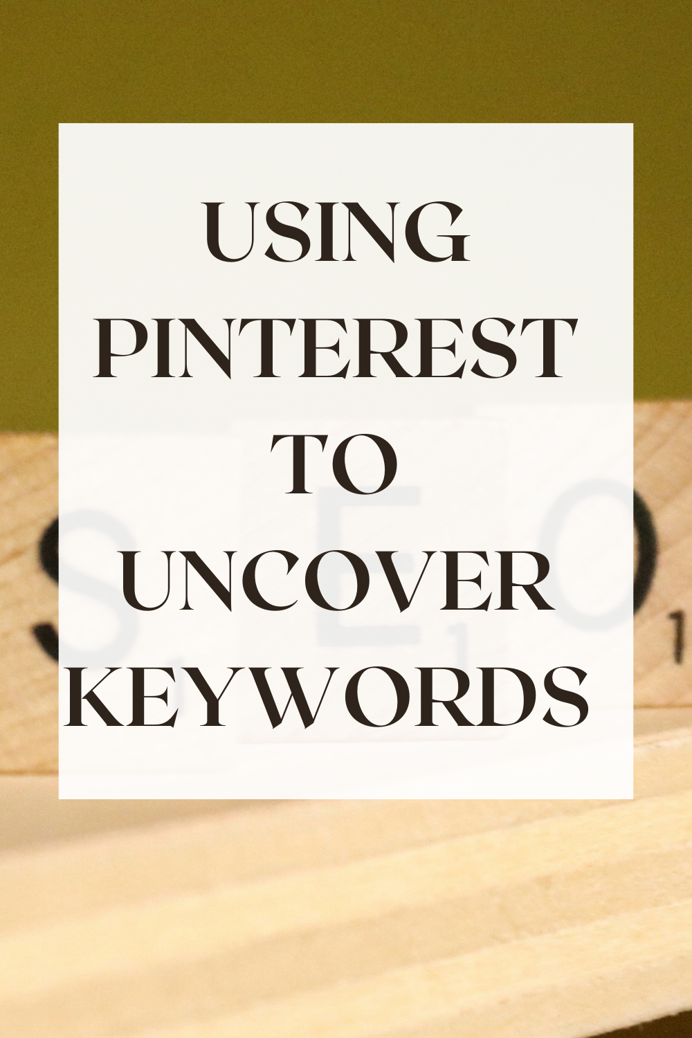 Using Pinterest to Uncover Keywords for Your Blog