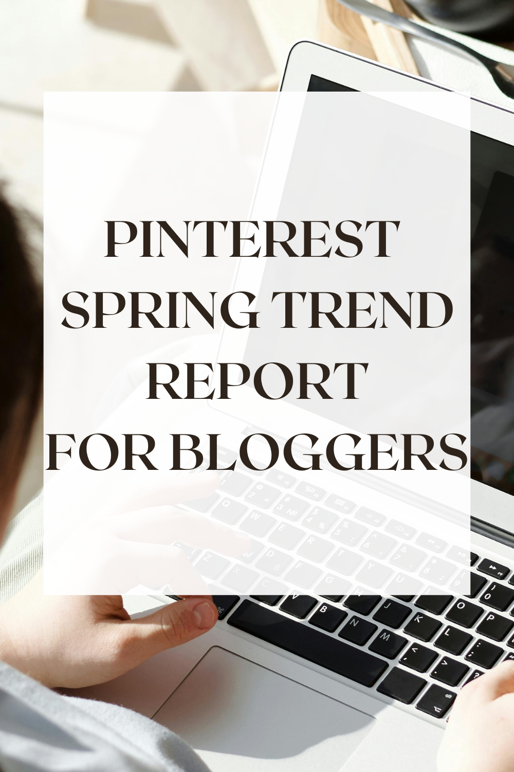 Pinterest Report Development Pinterest Spring Trend Report for 2026: A Blogger’s Guide to Unlocking ...
