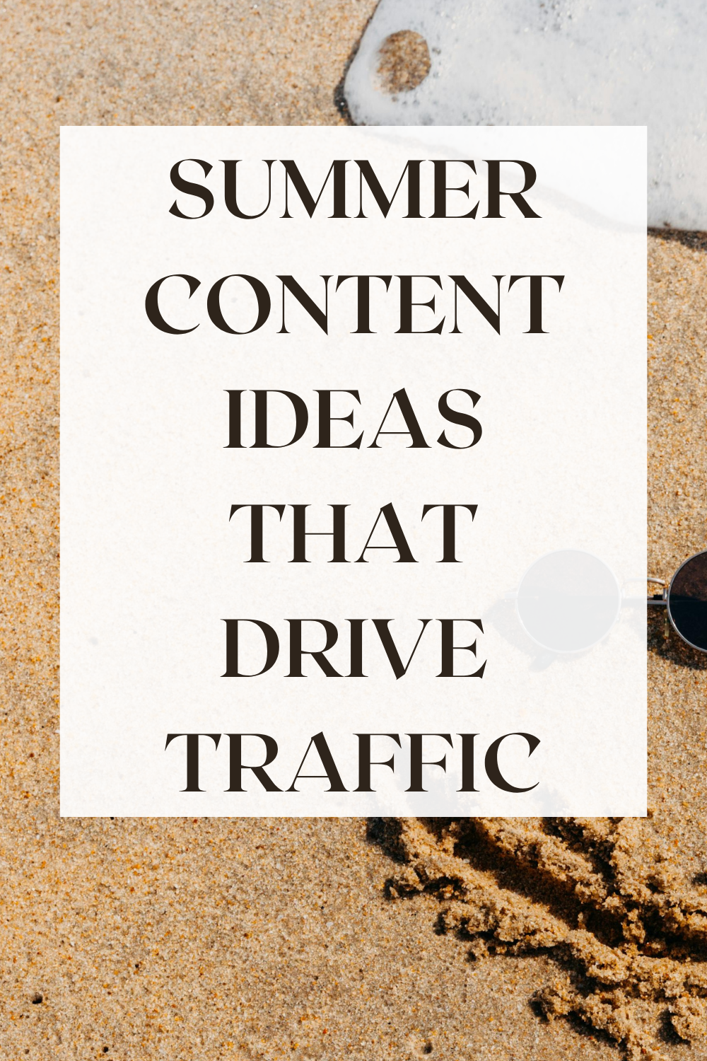 Summer Content Ideas for Pinterest That Drive Huge Traffic