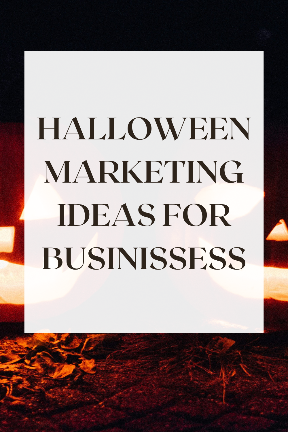 8 Creative Halloween Pinterest Marketing Ideas For Your Business