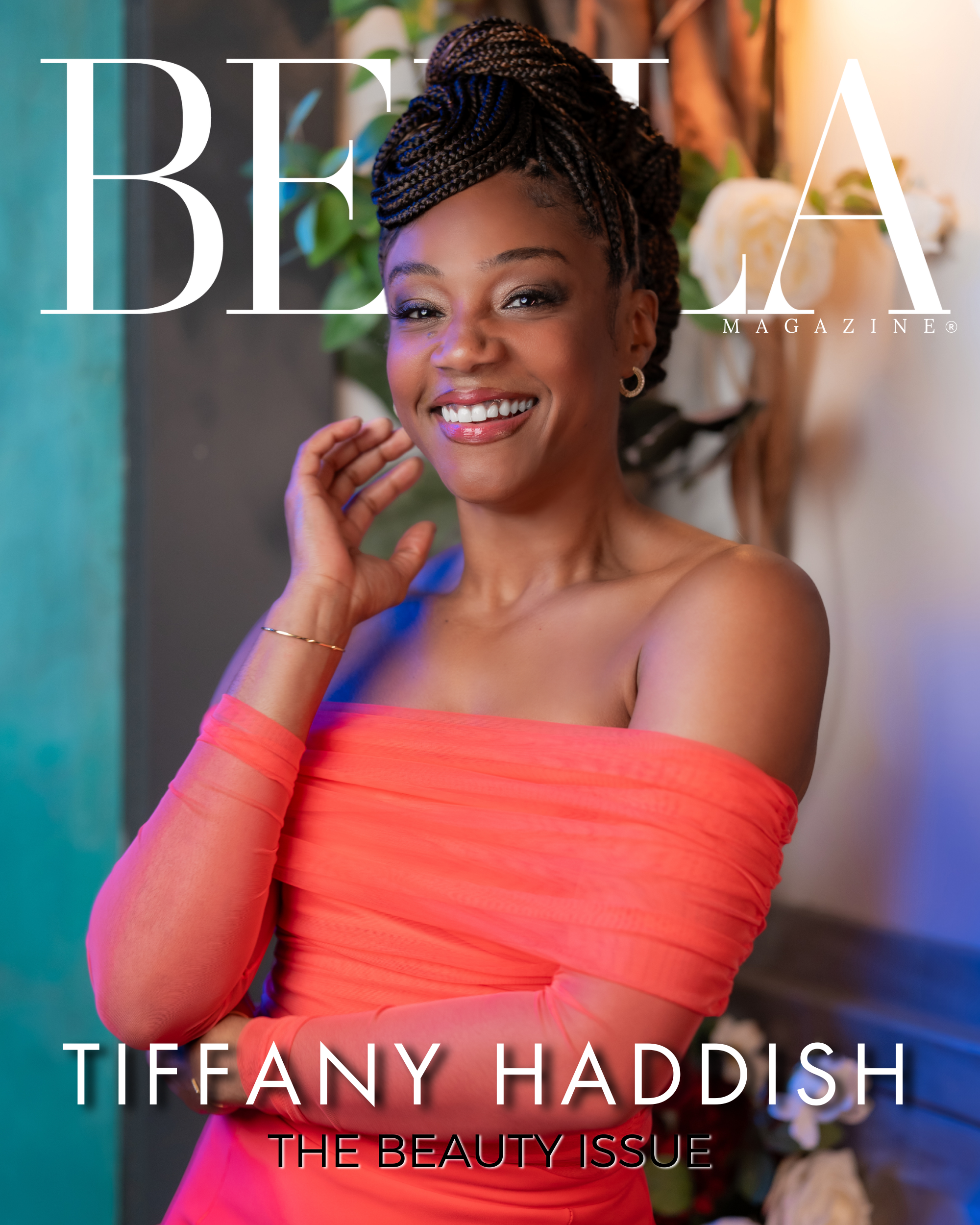 BELLA Magazine’s 2025 Beauty Issue featuring Tiffany Haddish