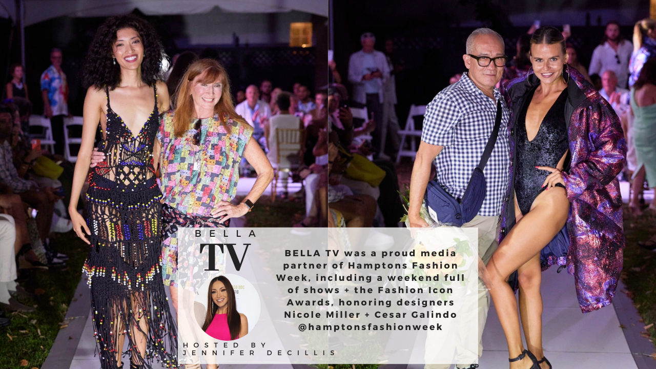 #BELLATV Media Partner for Hamptons Fashion Week 2022