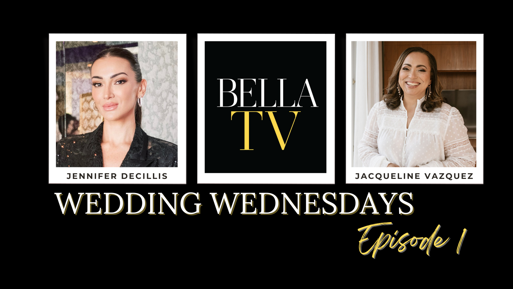 #BELLATV Presents Wedding Wednesdays: Episode 1
