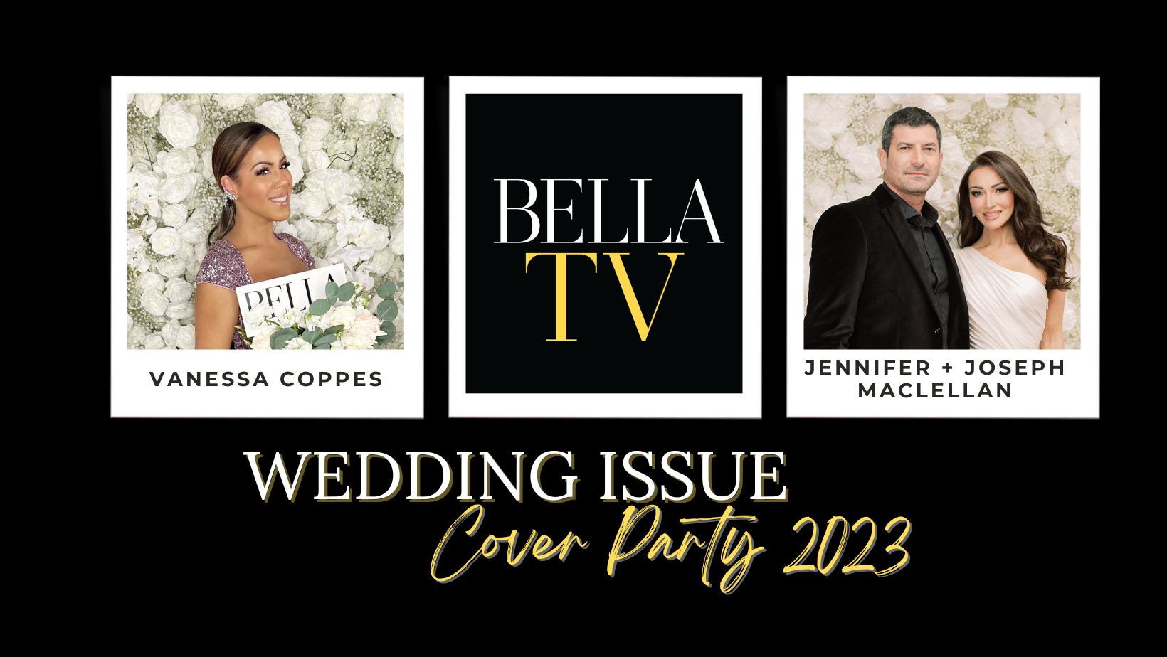 #BELLATV 2023 Wedding Issue Cover Party