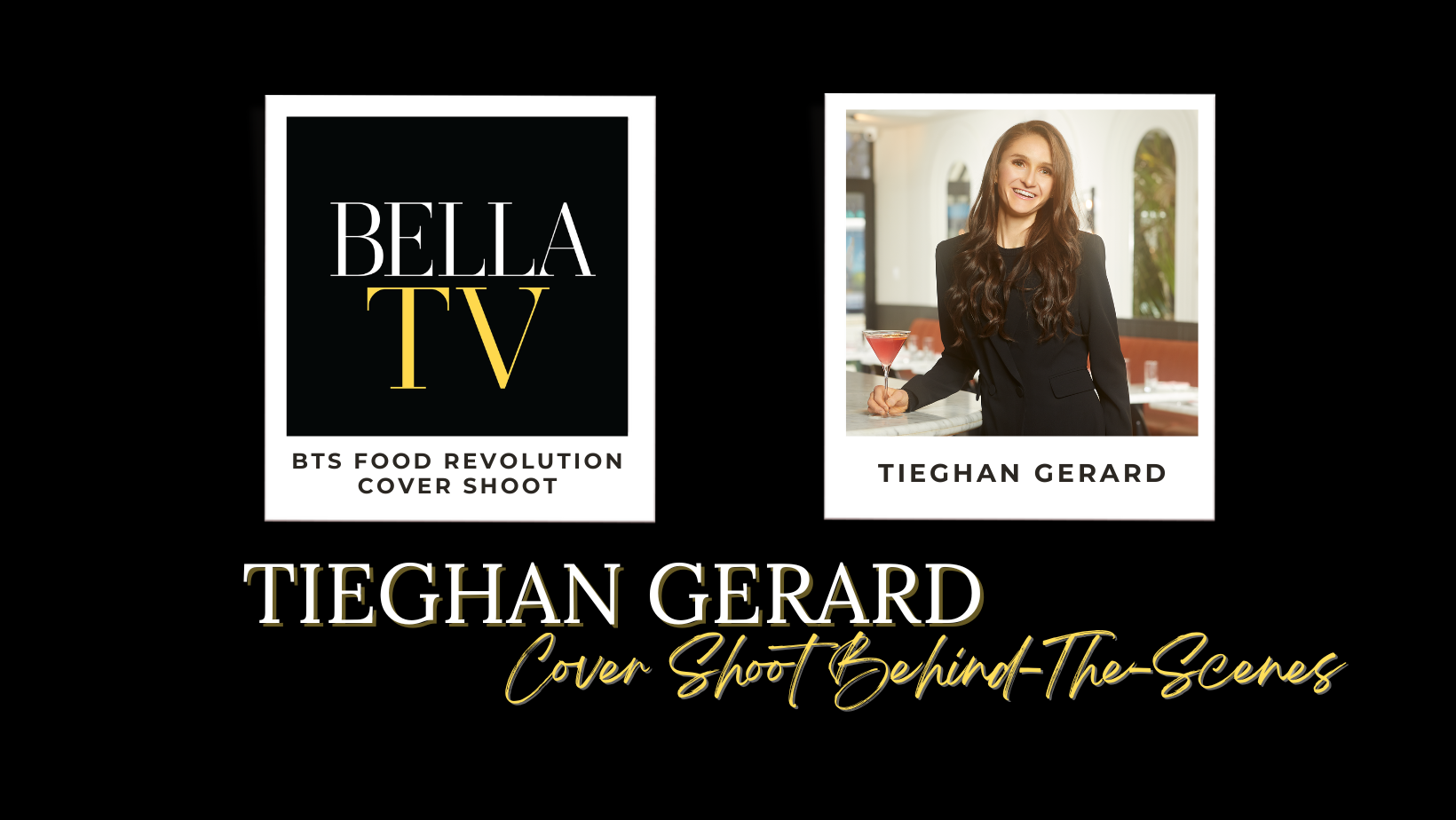#BELLATV BTS Food Revolution Cover Shoot with Tieghan Gerard