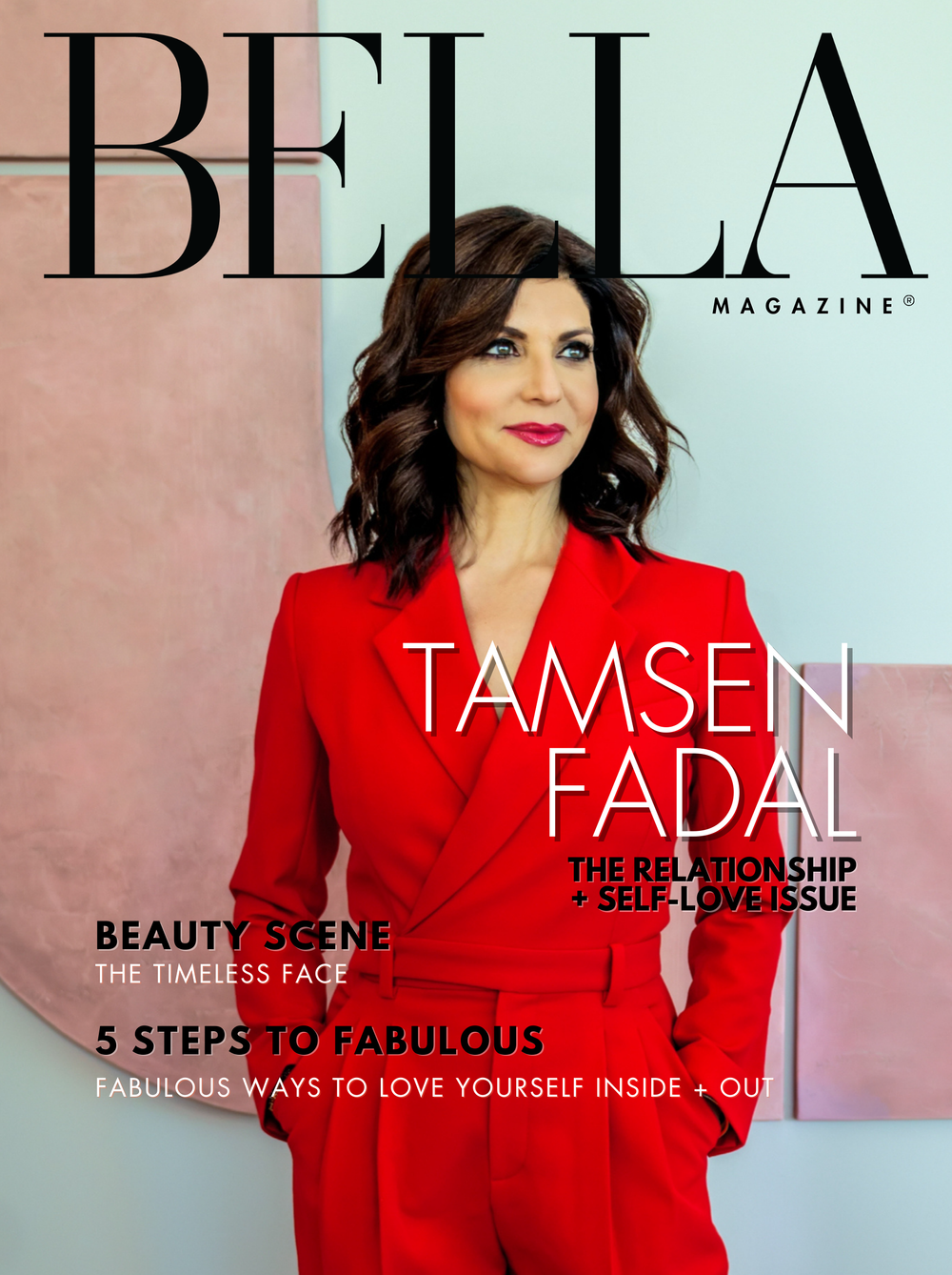 PRINT ISSUE - BELLA Magazine's 2024 Relationship + Self-Love Issue featuring Tamsen Fadal