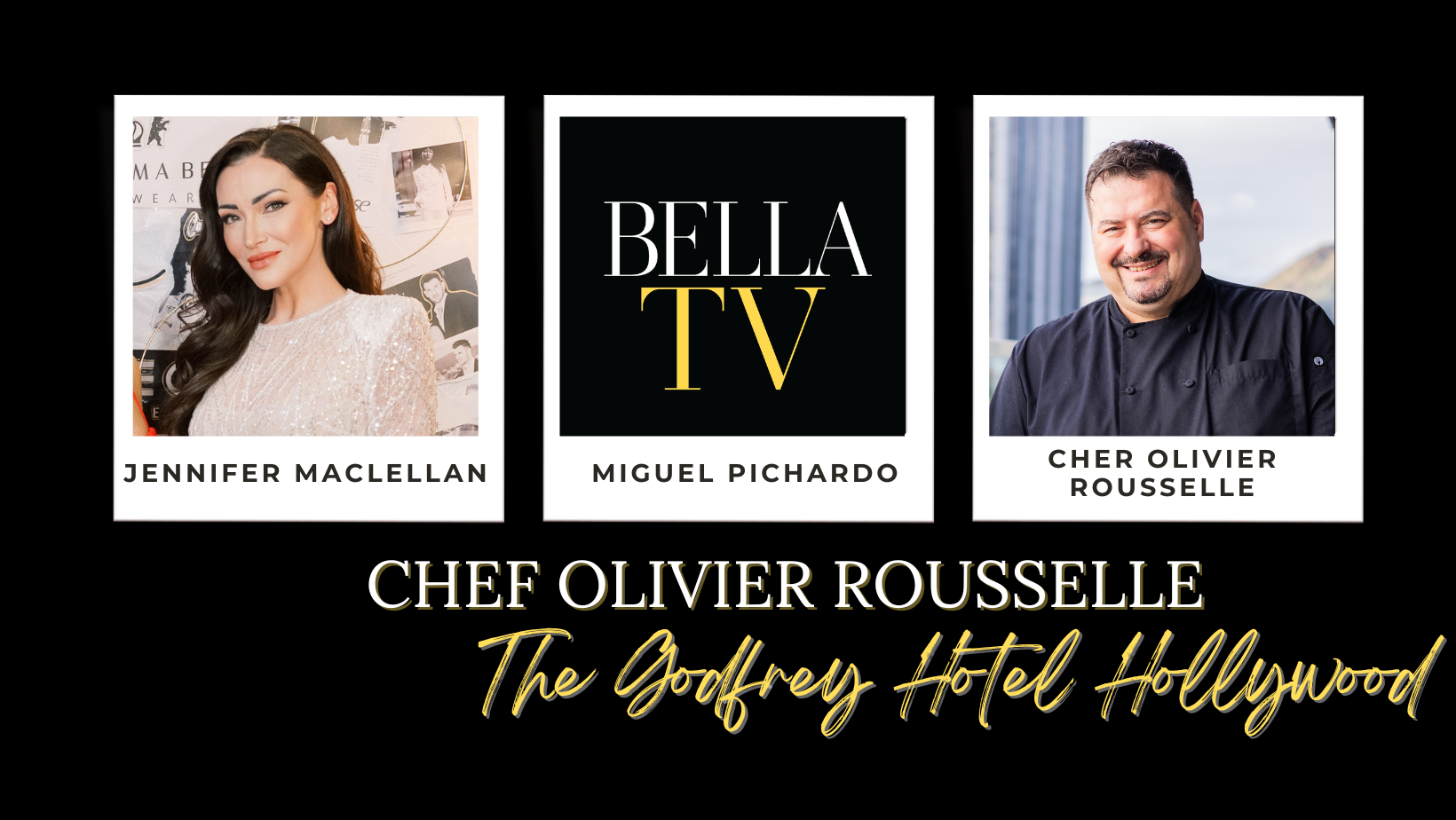 #BELLATV with Chef Olivier Rouselle at The Godfrey Hotel Hollywood