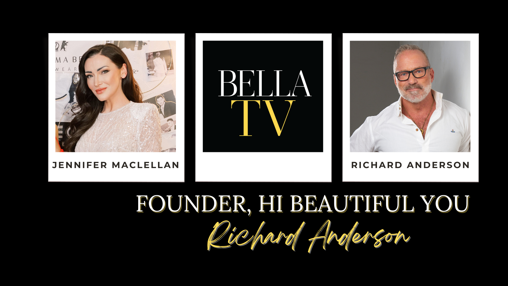 #BELLATV with Hi Beautiful You Founder, Richard Anderson