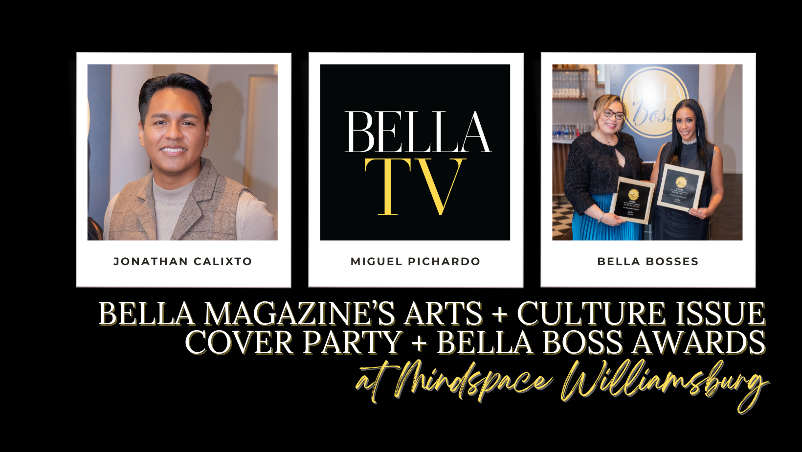 #BELLATV BELLA Magazine’s Arts + Culture Issue Cover Party + BELLA Boss Awards