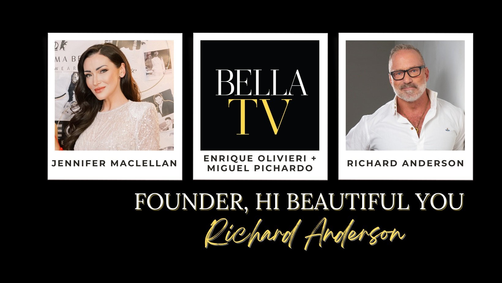#BELLATV with Hi Beautiful You Founder, Richard Anderson