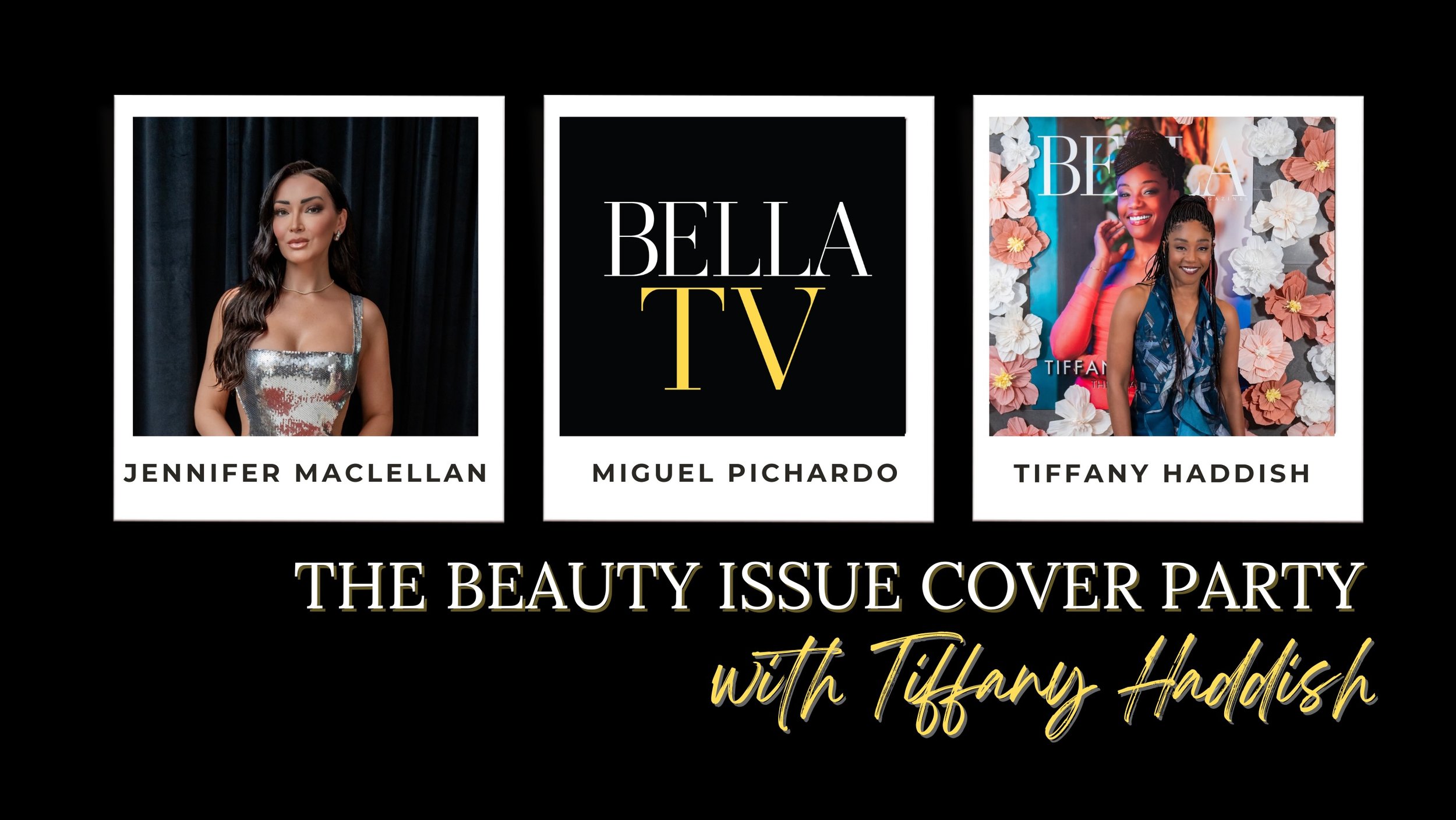 #BELLATV Beauty Issue Cover Party with Tiffany Haddish