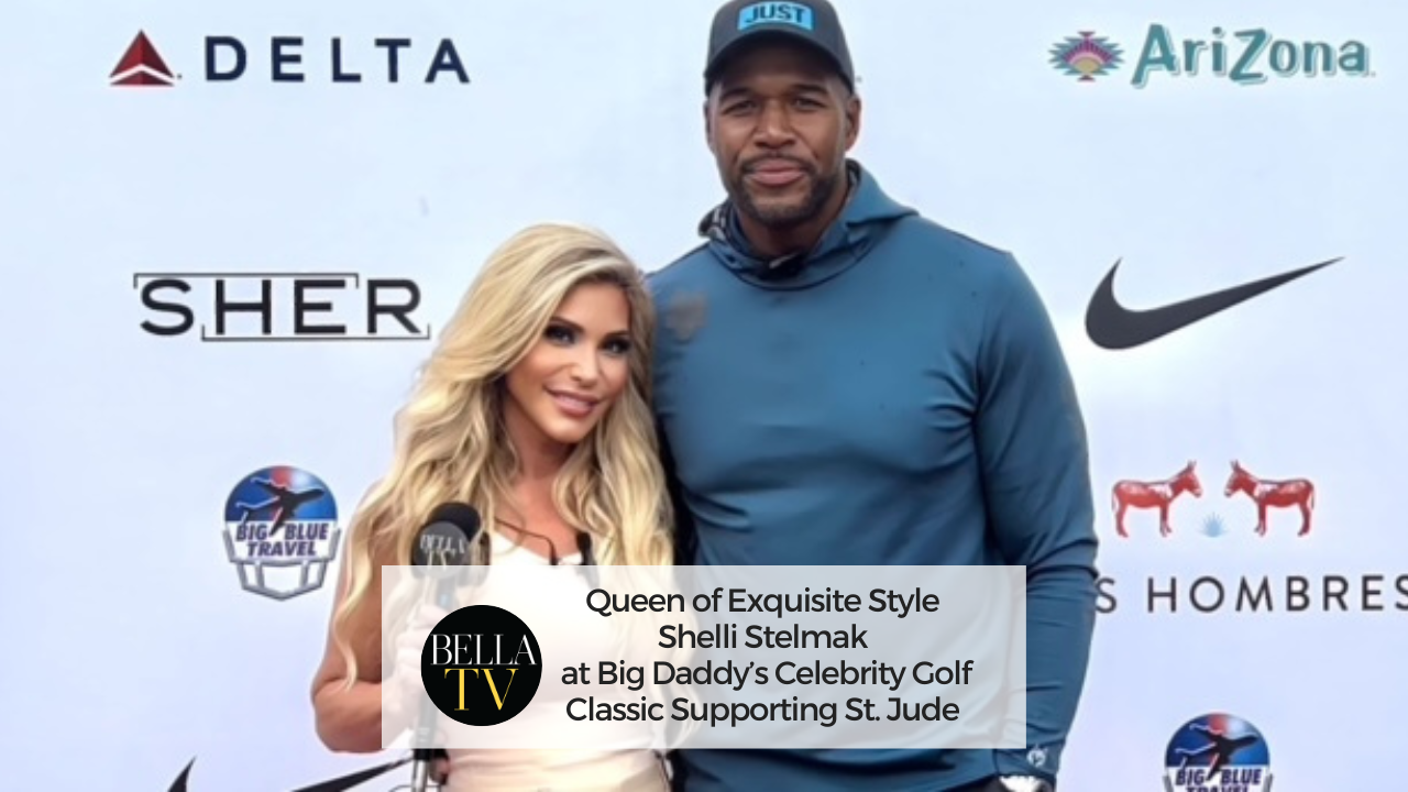 #BELLATV: Queen of Exquisite Style, Shelli Stelmak at Big Daddy’s Celebrity Golf Classic, supporting St. Jude at Oheka Castle