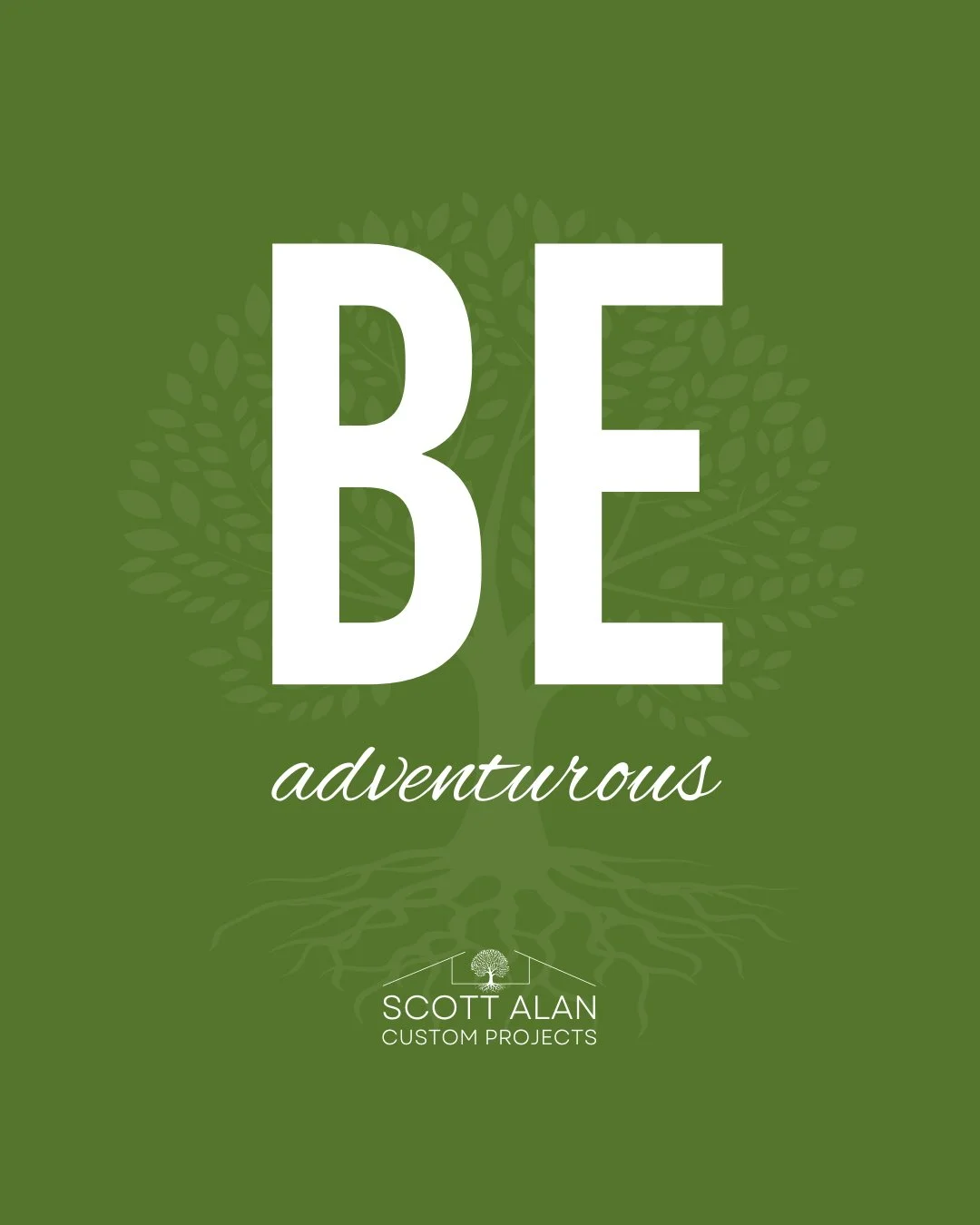 The words "Be Adventurous" on a green background