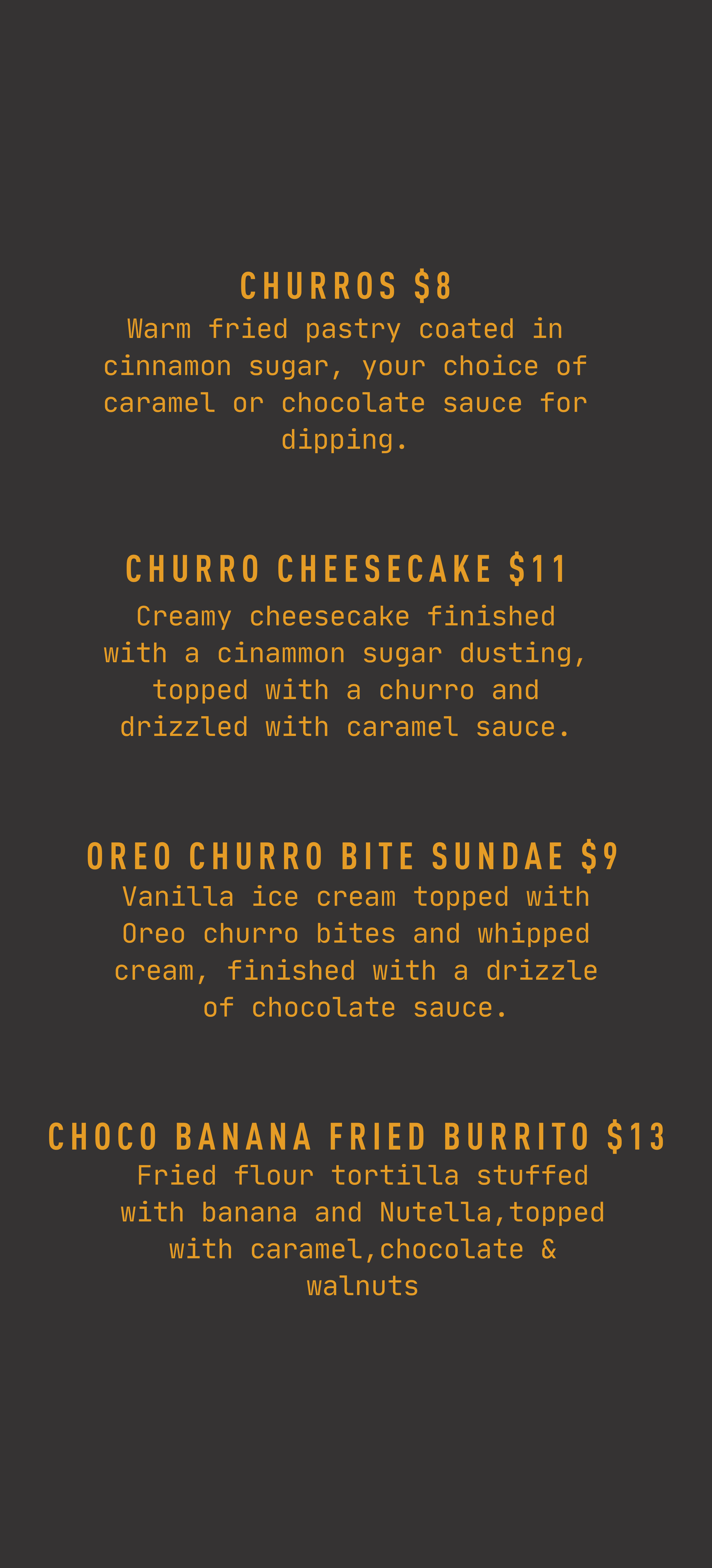 Menu with four desserts: churros, churro cheesecake, Oreo churro bite sundae, and Choco banana fried burrito, each with descriptions and prices.
