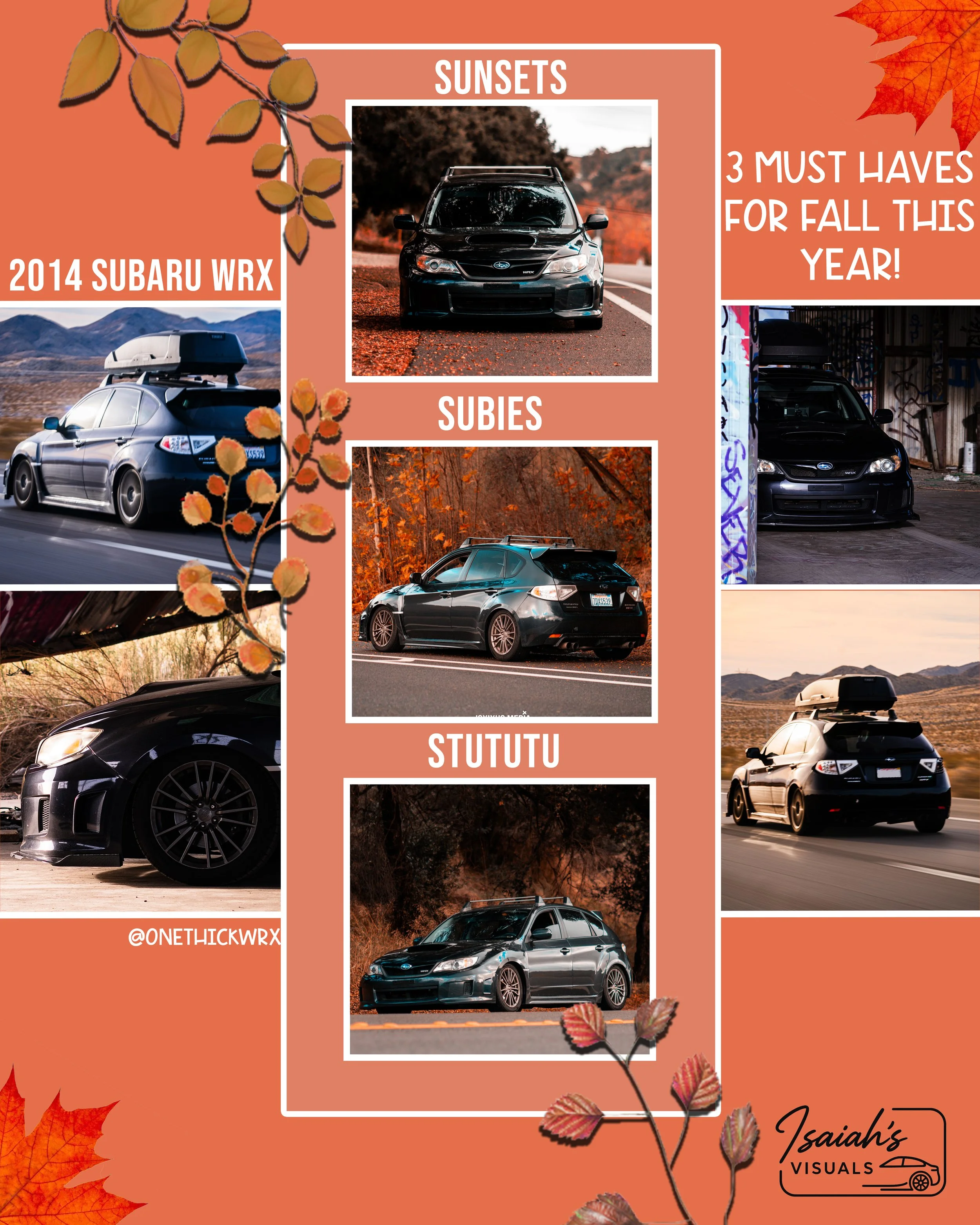 This vibrant fall-themed collage showcases a sleek 2014 Subaru WRX in various scenic and autumnal settings. The design emphasizes three "must-haves" for the season: Sunsets, Subies, and Stututu (a playful reference to the car's turbo flutter sound).
