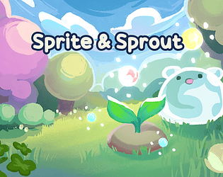 Sprite &amp; Sprout