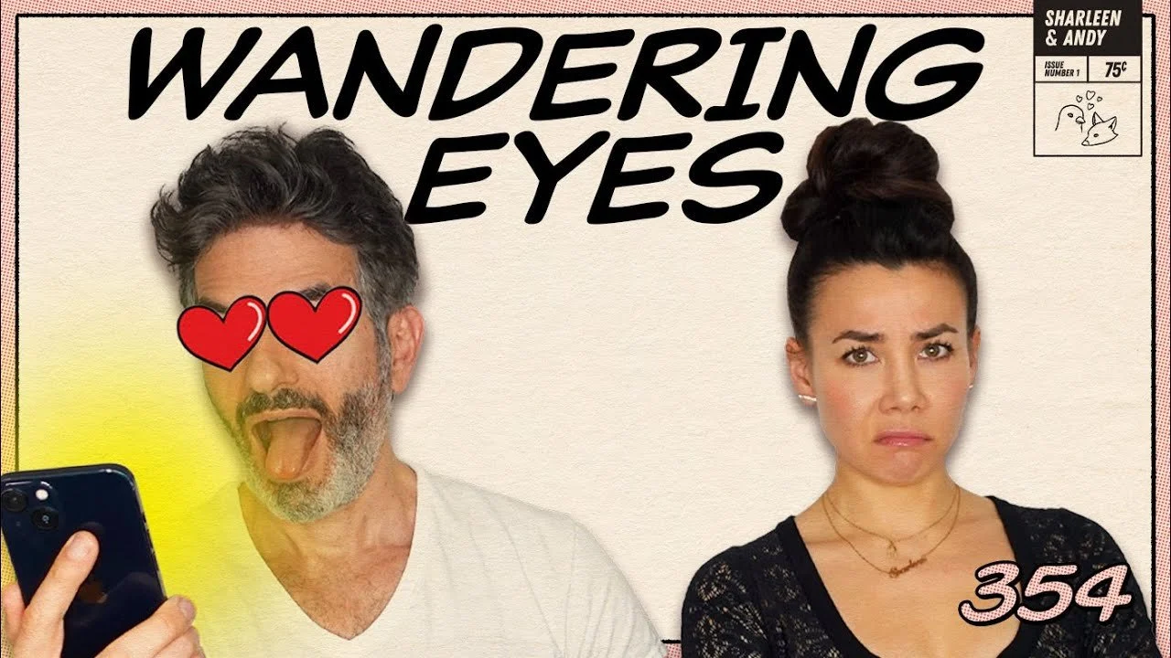 Q&amp;A! His Wandering Eye For Instagram Models, Porn &amp; Past Lovers - Ep 354