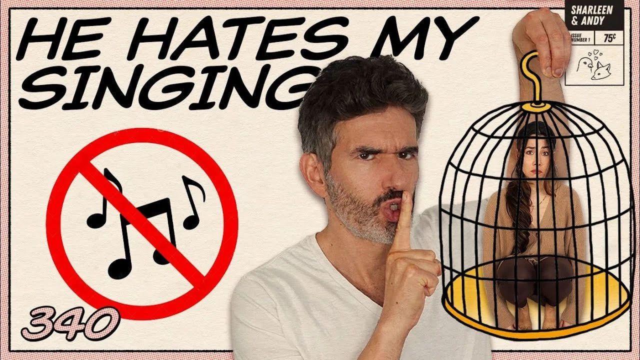 Relationship Q&amp;A! Your Boyfriend Hates Your Singing &amp; Friends Who Disappear - Ep 340