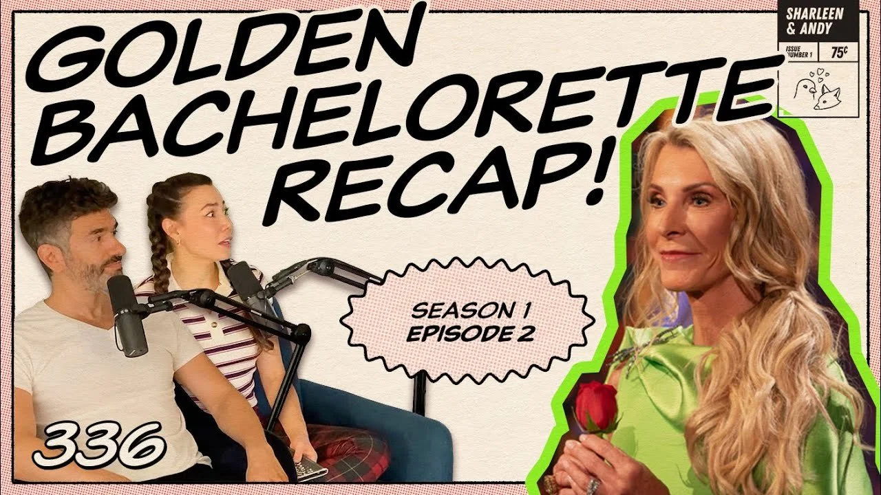 Golden Bachelorette Ep 2 Recap: Joan And The Giant Leaf - Ep 336